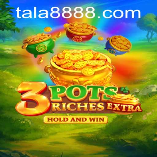 Exploring the Exciting World of 3potsExtra: A Modern Gaming Experience with TALA888